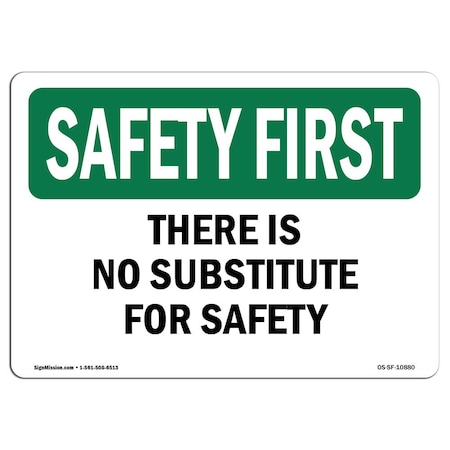 OSHA SAFETY FIRST Sign, There Is No Substitute For Safety, 5in X 3.5in Decal, 10PK